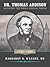 Dr. Thomas Addison 1795-1860: Agitating the Whole Medical World