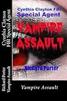 Vampire Assault (Cynthia Clayton FBI Special Agent #2) Vampire Assault (Cynthia Clayton FBI Special Agent #2)