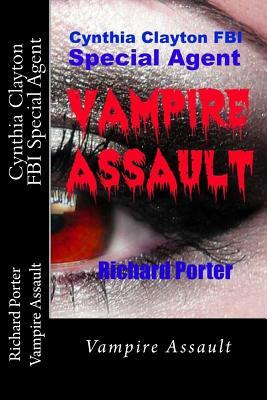 Vampire Assault (Cynthia Clayton FBI Special Agent #2)