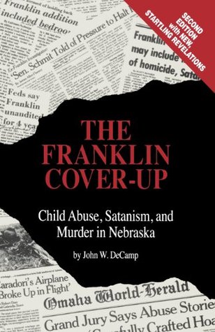 The Franklin Cover-Up: Child Abuse, Satanism, and Murder in Nebraska (Mass Market Paperback)