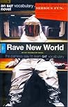 Rave New World