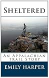 Sheltered: An Appalachian Trail Story