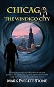 Chicago, The Windigo City
