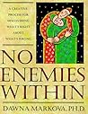 No Enemies Within: A Creative Process for Discovering What's Right About What's Wrong