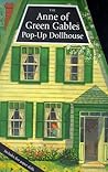 The Anne Of Green Gables Pop Up Dollhouse