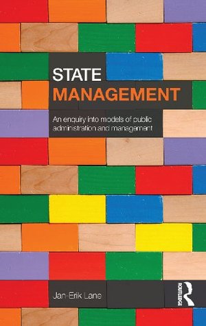 State Management: An Enquiry into Models of Public Administration & Management (Kindle Edition)