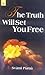 The Truth Will Set You Free by Svami Purna