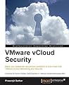 VMware vCloud Security: If you're familiar with Vmware vCloud, this is the book you need to take your security capabilities to the ultimate level. ... you create a fully protected private cloud. VMware vCloud Security: If you're familiar with Vmware vCloud, this is the book you need to take your security capabilities to the ultimate level. ... you create a fully protected private cloud.