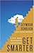 Get Smarter: Life and Busin...