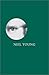 Neil Young: Reflections in Broken Glass