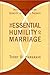 The Essential Humility of Marriage : Honoring the Third Identity in Couple Therapy