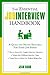 The Essential Job Interview Handbook: A Quick and Handy Resource for Every Job Seeker (Essential Handbook)