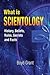 What Is Scientology: History, Beliefs, Rules, Secrets and Facts