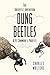 Dung Beetles: And A Cowman'...