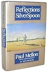 Reflections in a Silver Spoon: A Memoir Reflections in a Silver Spoon: A Memoir