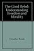 The Good Rebel: Understanding Freedom and Morality