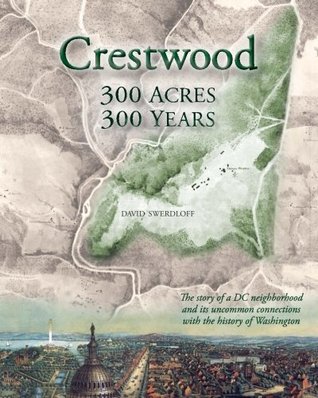 Crestwood: 300 Acres, 300 Years (Paperback)