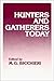 Hunters and Gatherers Today: A Socioeconomic Study of Eleven Such Cultures in the Twentieth Century