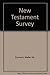New Testament Survey by Walter M. Dunnett