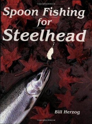 Spoon Fishing for Steelhead (Paperback)