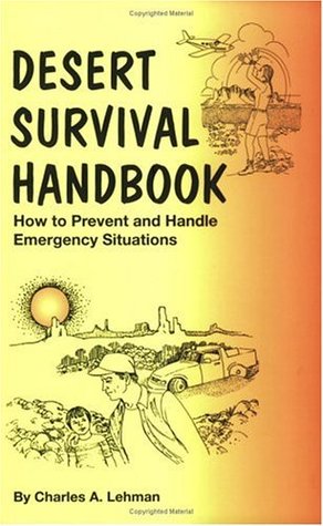 Desert Survival Handbook : How to Prevent and Handle Emergency Situations (Paperback)