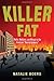 Killer Fat: Media, Medicine, and Morals in the American "Obesity Epidemic”