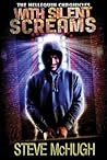With Silent Screams by Steve McHugh With Silent Screams by Steve McHugh