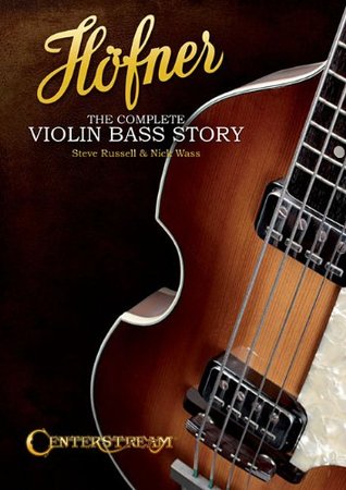 Hofner - The Complete Violin Bass Story (Paperback)