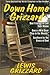 Down Home Grizzard: Don't F...