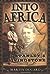 Into Africa: The Epic Adven...