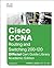 Cisco CCNA Routing and Switching ICND2 200-101 Official Cert Guide + Cisco CCENT/CCNA ICND1 100-101 Official Cert Guide: Academic Edition