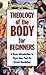 Theology Of The Body For Be...