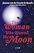 The Woman Who Wanted the Moon