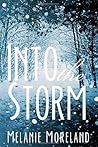 Into the Storm by Melanie Moreland