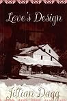 Love's Design by Jillian Dagg Love's Design by Jillian Dagg