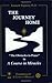 The Journey Home: "The Obstacles to Peace" in "A Course in Miracles"