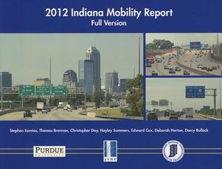 2012 Indiana Mobility Report: Full Version
