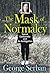 The Mask of Normalcy