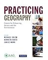 Practicing Geography (The Pearson Aag Series in Geography)