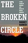 The Broken Circle: True Story of Murder and Magic In Indian Country: The Troubled Past and Uncertain Future of the FBI