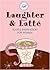 Laughter And Latte: Joyful ...