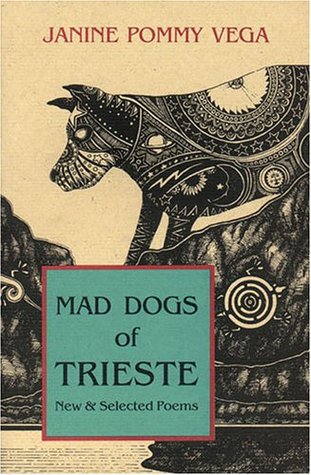 Mad Dogs of Trieste: New and Selected Poems (Paperback)