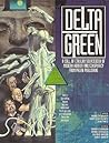 Delta Green by Dennis Detwiller