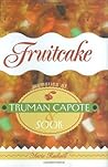 Fruitcake : Memories of Truman Capote and Sook