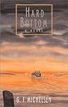 Hard Bottom: A Novel (Hardscrabble Books)