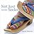 Not Just More Socks by Sandi Rosner Not Just More Socks by Sandi Rosner