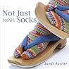 Not Just More Socks Not Just More Socks