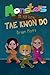 Monsters Do Not Know Tae Kwon Do by Brian Mott
