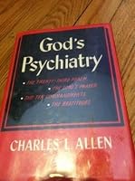 God's Psychiatry: Healing for Your Troubled Heart by Charles L. Allen