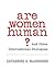 Are Women Human?: And Other...